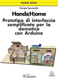 HANDS(H)OME - LIBRO A COLORI E CON CD-ROM