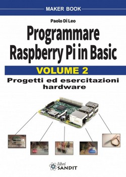 PROGRAMMARE RASPBERRY PI IN BASIC - VOLUME 2