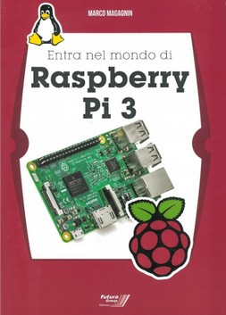 ENTRA NEL MONDO DI RASPBERRY PI 3