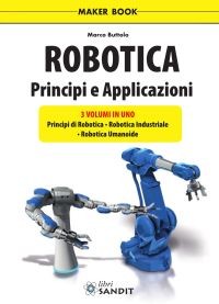 ROBOTICA - PRINCIPI E APPLICAZIONI